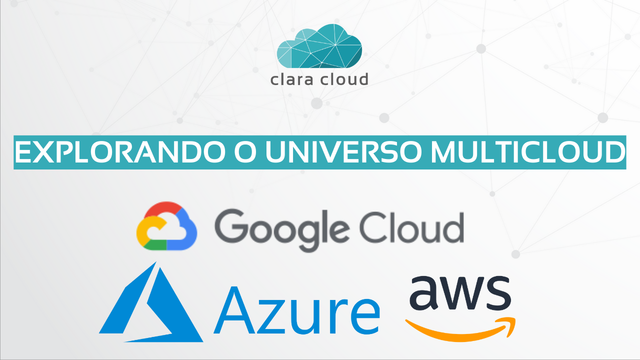 Explorando o Universo MultiCloud: Uma Jornada Além dos Limites