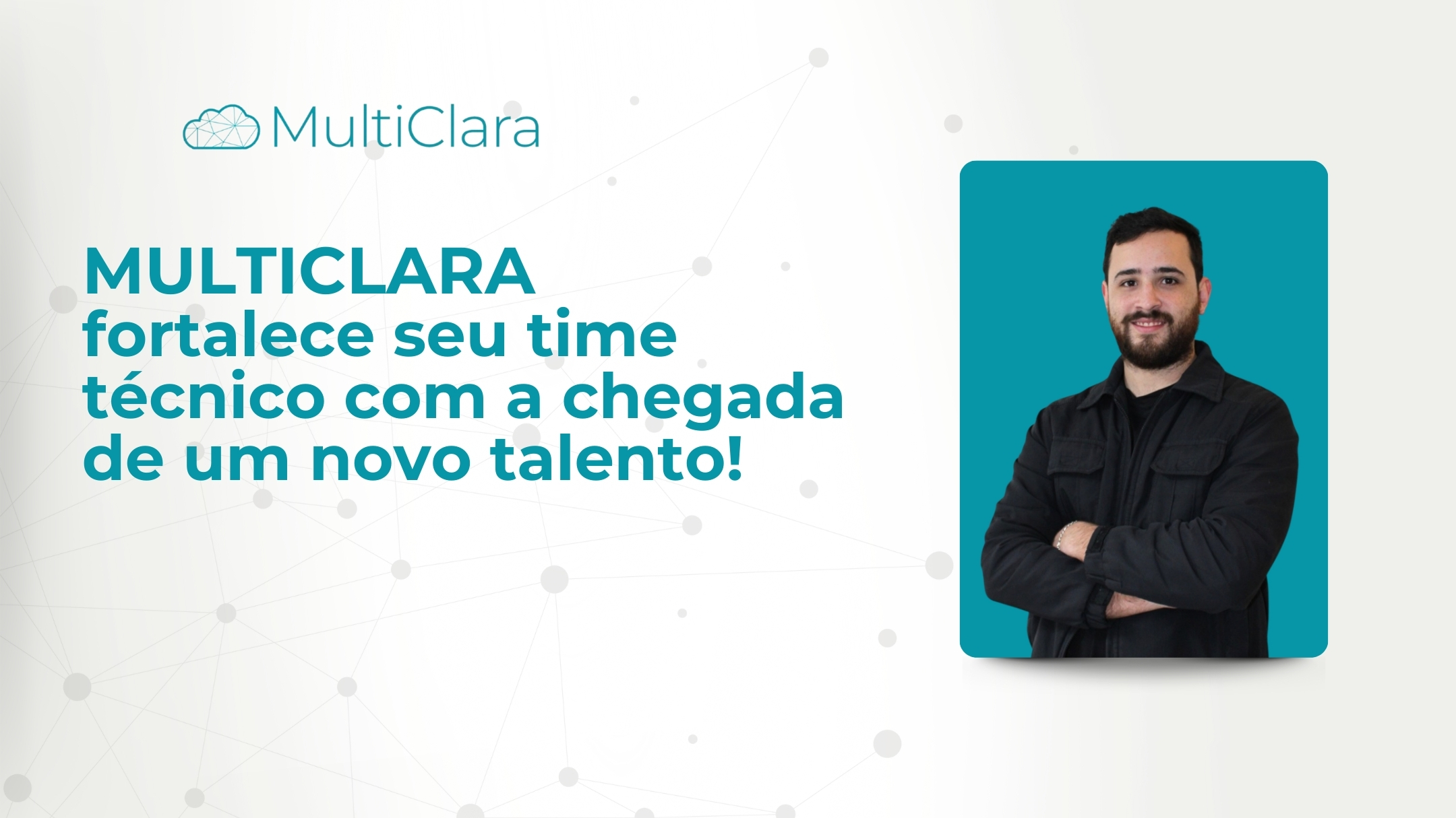 MultiClara dá boas-vindas a Guilherme Bontempo